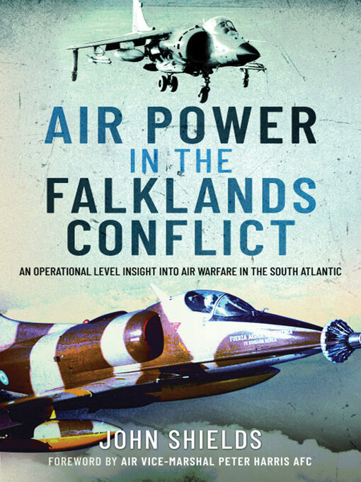 Title details for Air Power in the Falklands Conflict by John Shields - Available